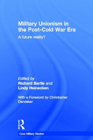 Military Unionism In The Post-Cold War Era
