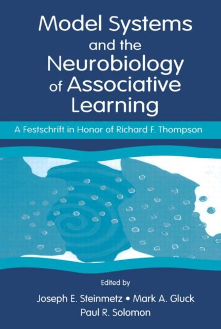 Book cover of: Model Systems and the Neurobiology of Associative Learning. By: Joseph E. Steinmetz