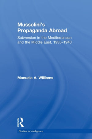Mussolini's Propaganda Abroad