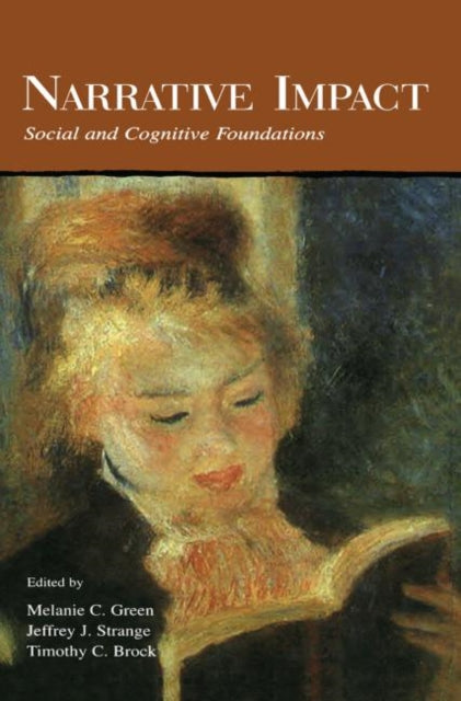 Book cover of: Narrative Impact. By: Melanie C. Green