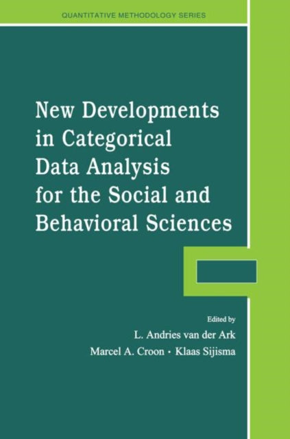 Book cover of: New Developments in Categorical Data Analysis for the Social and Behavioral Sciences. By: L. Andries van der Ark