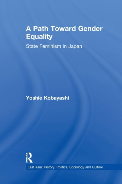 Book cover of: Path Toward Gender Equality. By: Yoshie Kobayashi