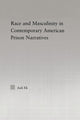 Book cover of: Race and Masculinity in Contemporary American Prison Novels. By: Auli Ek