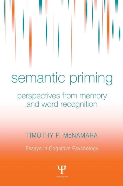 Book cover of: Semantic Priming. By: Timothy P. McNamara