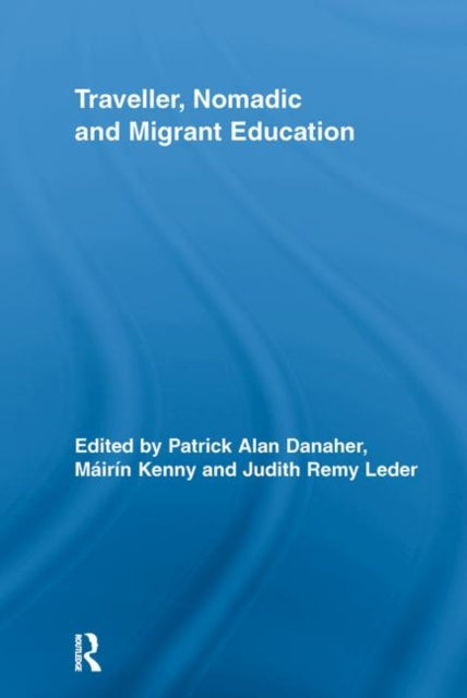 Book cover of: Traveller, Nomadic and Migrant Education. By: Patrick Alan Danaher