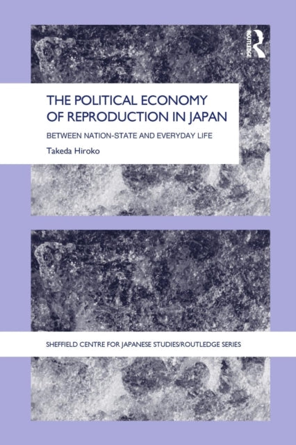 Book cover of: Political Economy of Reproduction in Japan. By: Takeda Hiroko