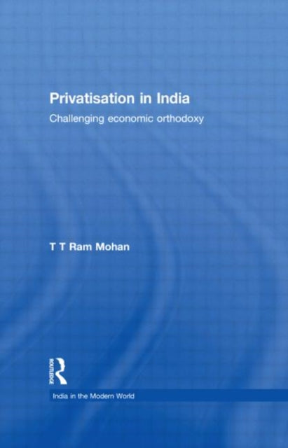 Book cover of: Privatisation in India. By: T. T. Ram Mohan
