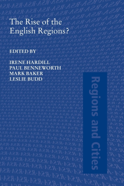 Book cover of: Rise of the English Regions?. By: Irene Hardill