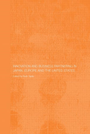 Innovation and Business Partnering in Japan, Europe and the United States