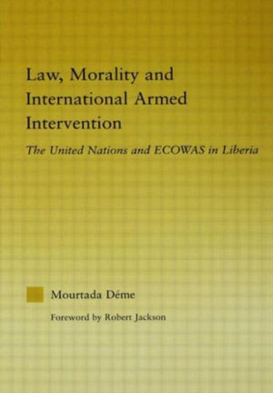 Law, Morality, and International Armed Intervention