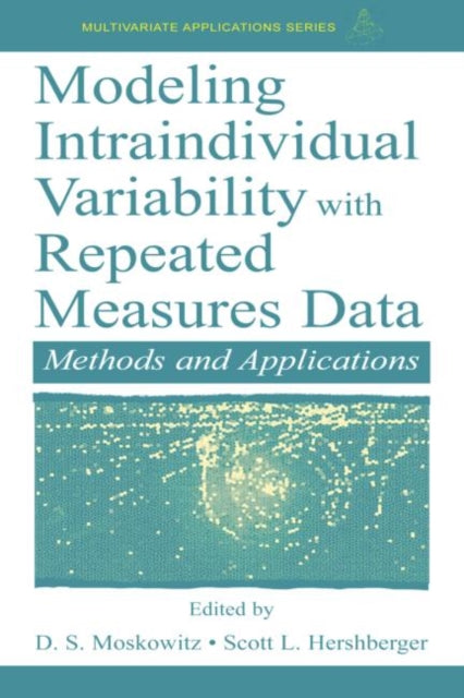 Book cover of: Modeling Intraindividual Variability With Repeated Measures Data. By: Scott L. Hershberger