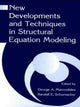 Book cover of: New Developments and Techniques in Structural Equation Modeling