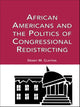 Book cover of: African Americans and the Politics of Congressional Redistricting. By: Dewey M. Clayton