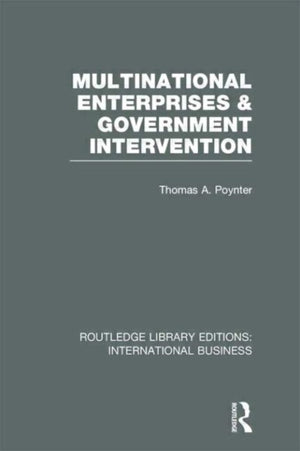 Multinational Enterprises and Government Intervention (RLE International Business)