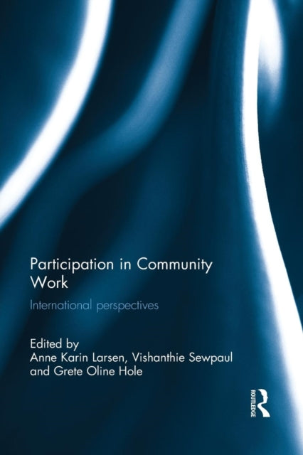 Book cover of: Participation in Community Work. By: Anne Karin Larsen