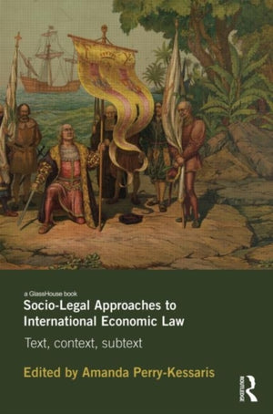 Socio-Legal Approaches to International Economic Law