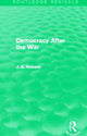 Book cover of: Democracy After The War (Routledge Revivals). By: John Atkinson Hobson