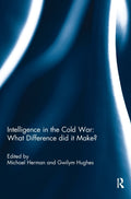 Intelligence in the Cold War: What Difference did it Make?