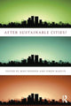 Book cover of: After Sustainable Cities?