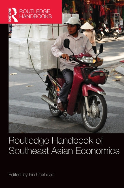 Book cover of: Routledge Handbook of Southeast Asian Economics. By: Ian Coxhead
