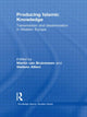 Book cover of: Producing Islamic Knowledge