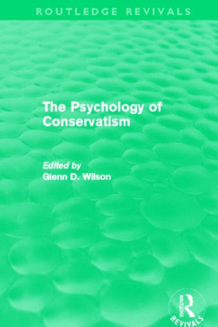 Book cover of: Psychology of Conservatism (Routledge Revivals). By: Glenn Wilson
