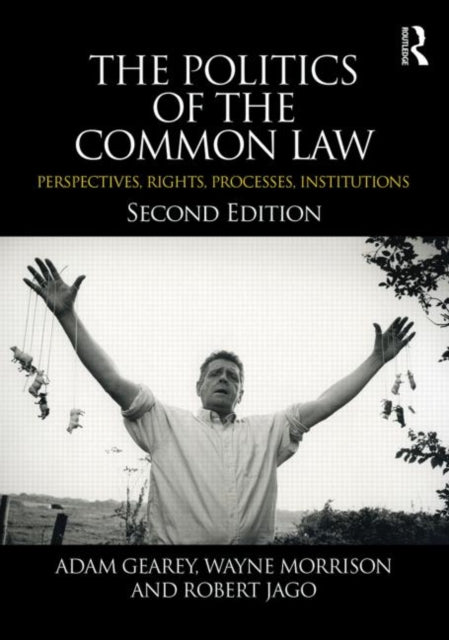 Book cover of: Politics of the Common Law. By: Wayne Morrison