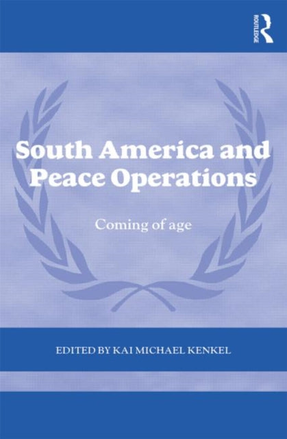 Book cover of: South America and Peace Operations
