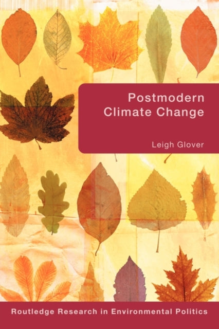 Book cover of: Postmodern Climate Change. By: Leigh Glover