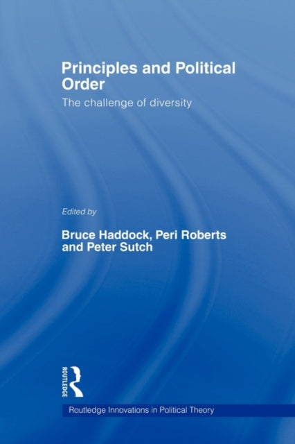 Book cover of: Principles and Political Order. By: Bruce Haddock