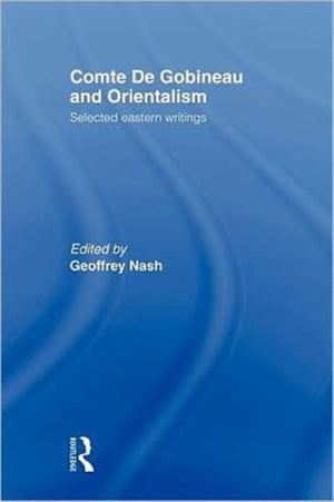 Comte de Gobineau and Orientalism