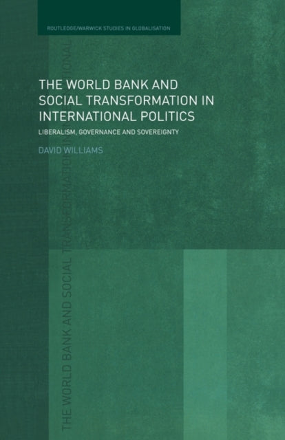 Book cover of: World Bank and Social Transformation in International Politics. By: David Williams