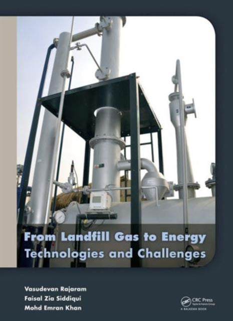Book cover of: From Landfill Gas to Energy. By: Vasudevan Rajaram