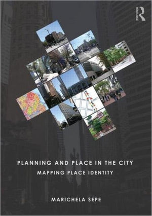 Planning and Place in the City
