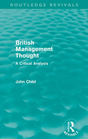 British Management Thought (Routledge Revivals)