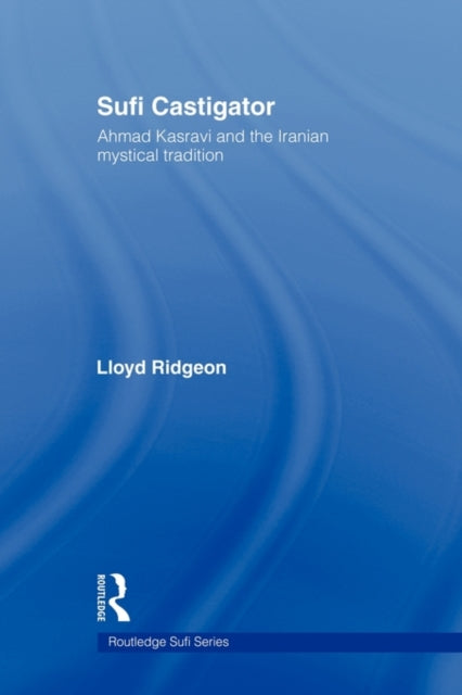 Book cover of: Sufi Castigator. By: Lloyd Ridgeon