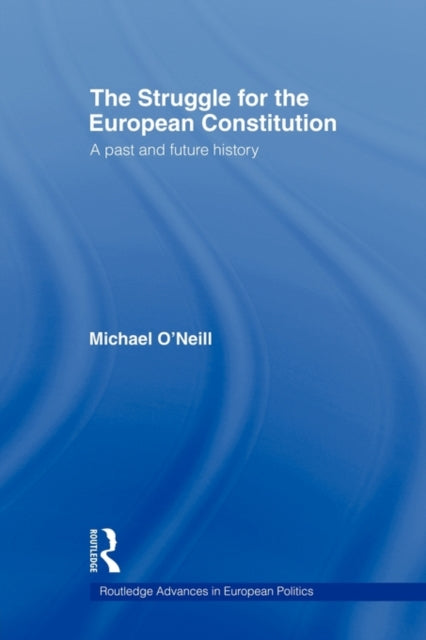 Book cover of: Struggle for the European Constitution. By: Michael O'Neill