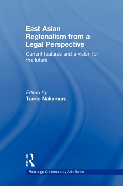 Book cover of: East Asian Regionalism from a Legal Perspective