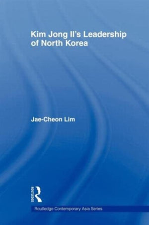 Kim Jong-il's Leadership of North Korea