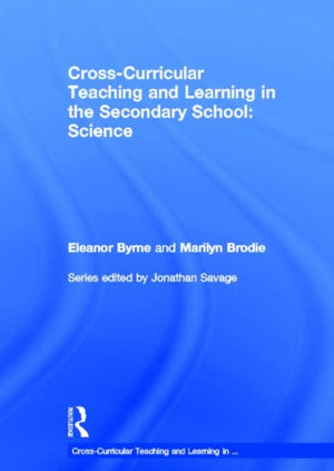 Cross Curricular Teaching and Learning in the Secondary School... Science