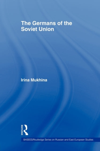 Book cover of: Germans of the Soviet Union. By: Irina Mukhina