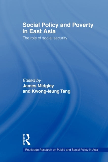 Book cover of: Social Policy and Poverty in East Asia