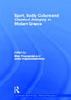Book cover of: Sport, Bodily Culture and Classical Antiquity in Modern Greece. By: Eleni Fournaraki