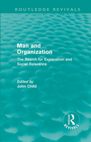 Man and Organization (Routledge Revivals)