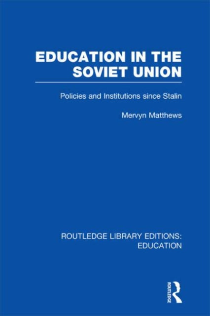 Book cover of: Education in the Soviet Union. By: Mervyn Matthews