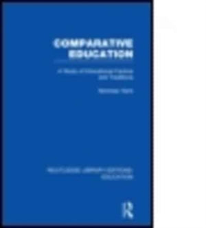 Routledge Library Editions: Education Mini-Set A: Comparative Education 11 vol set