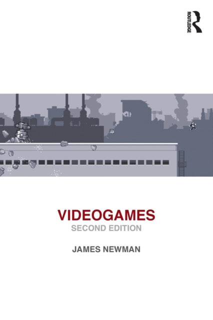 Book cover of: Videogames. By: James Newman