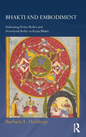Bhakti and Embodiment