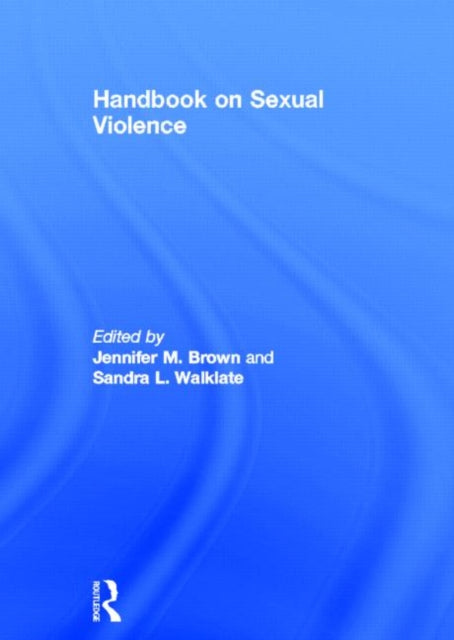 Book cover of: Handbook on Sexual Violence. By: Jennifer M. Brown