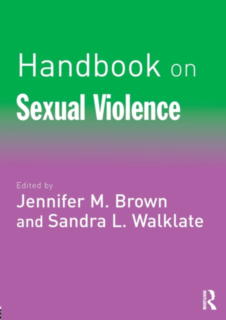 Book cover of: Handbook on Sexual Violence. By: Jennifer M. Brown